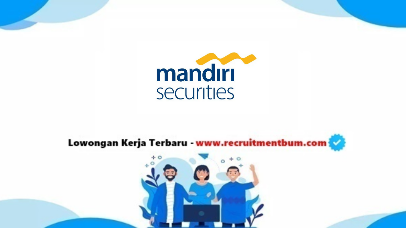 lowongan kerja PT Mandiri Sekuritas
