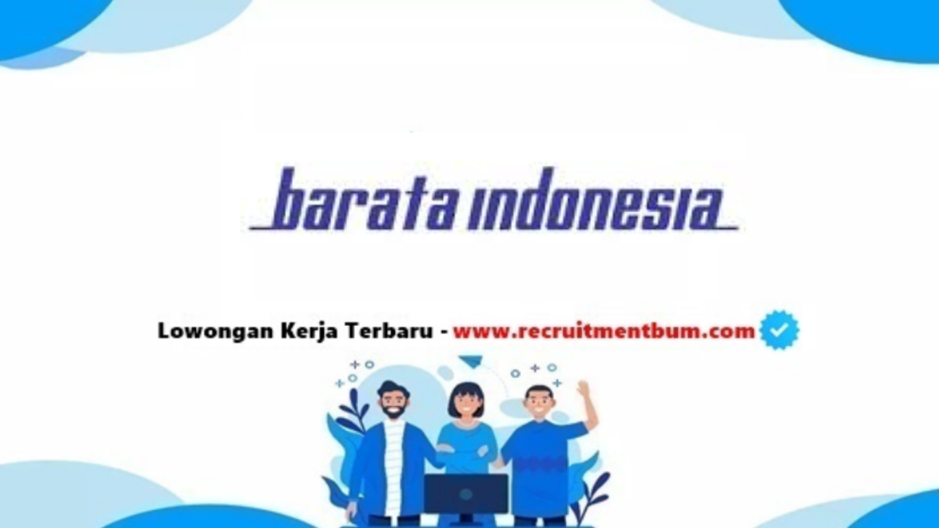 Lowongan Kerja PT Barata Indonesia Lowongan Kerja PT Barata Indonesia