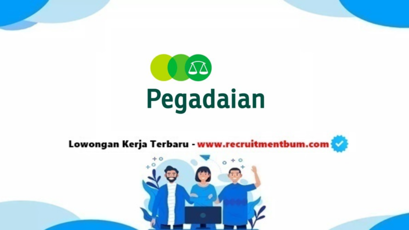 lowongan kerja PT Pegadaian lowongan kerja PT Pegadaian