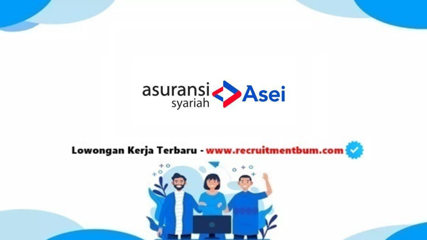Lowongan Kerja PT Asuransi Asei Indonesia 2025 Lowongan Kerja PT Asuransi Asei Indonesia 2025