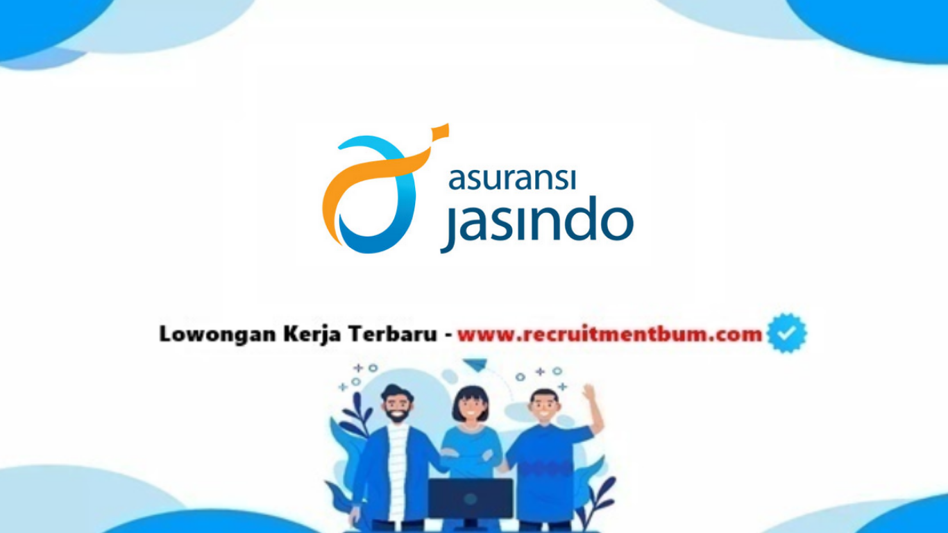 lowongan kerja PT Asuransi Jasa Indonesia lowongan kerja PT Asuransi Jasa Indonesia