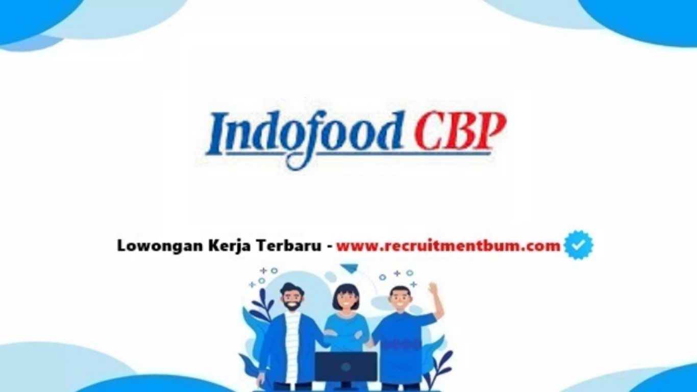 lowongan kerja PT Indofood Sukses Makmur Tbk lowongan kerja PT Indofood Sukses Makmur Tbk