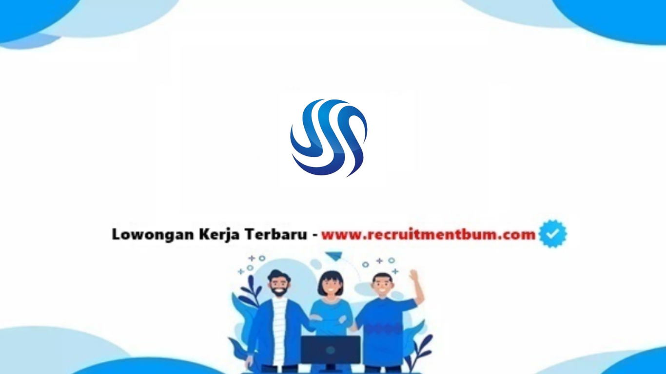 lowongan kerja PT Sumber Sarana Putra lowongan kerja PT Sumber Sarana Putra