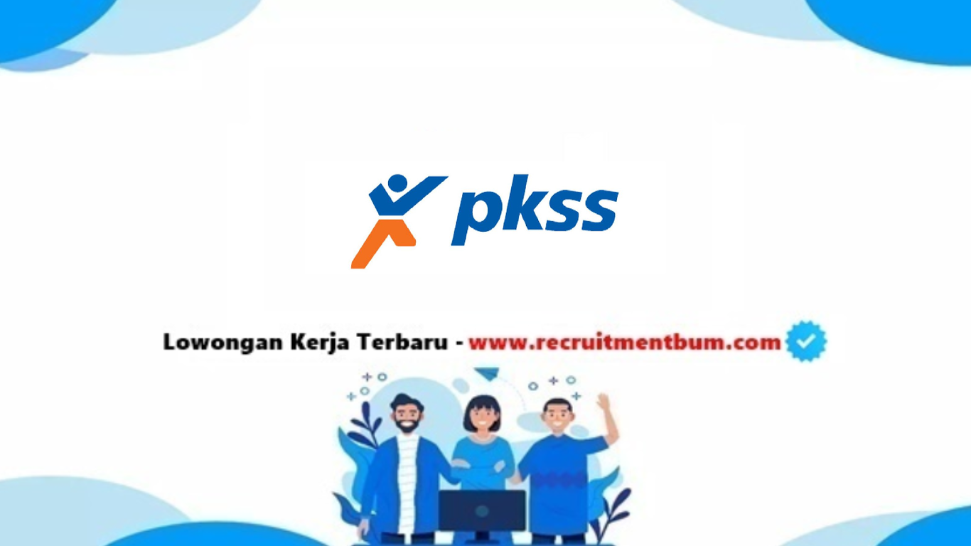 lowongan kerja PT Prima Karya Sarana Sejahtera