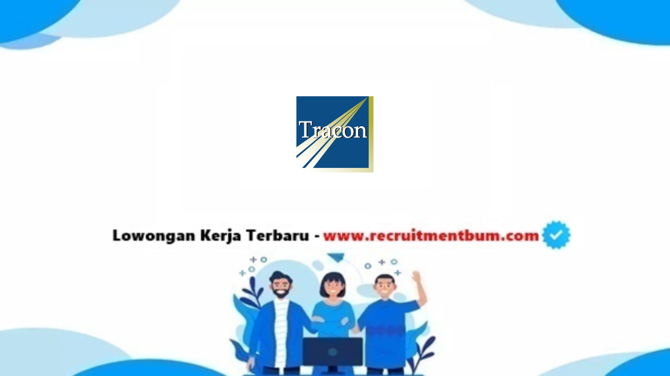 lowongan kerja PT TRACON Industri lowongan kerja PT TRACON Industri