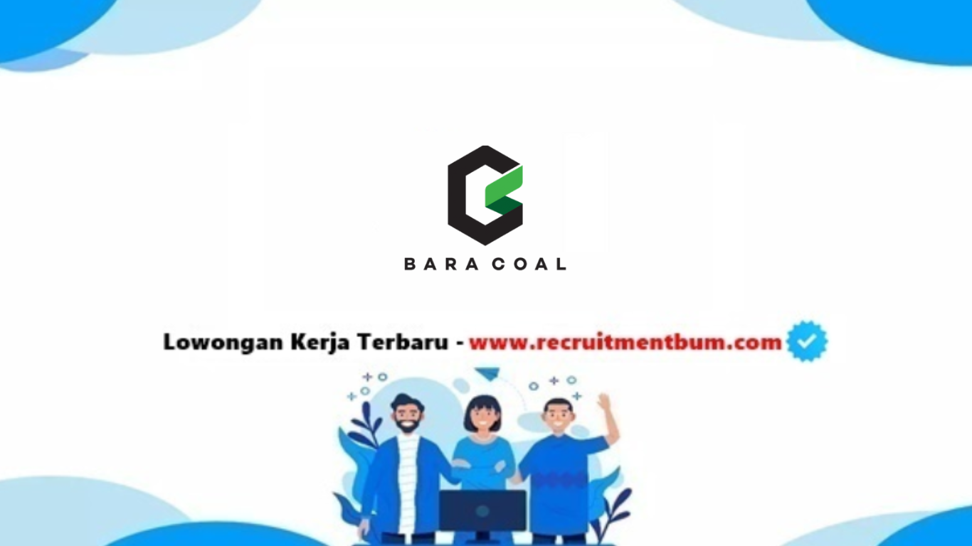 lowongan kerja PT. Bara Alam Utama lowongan kerja PT. Bara Alam Utama