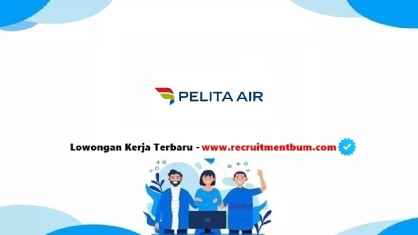 lowongan kerja PT Pelita Air Service