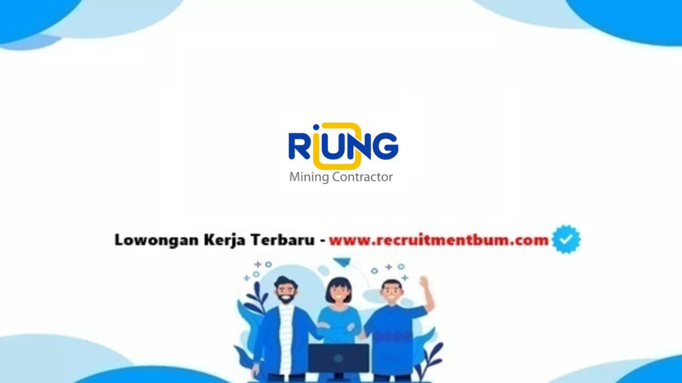 Lowongan kerja PT. Riung Mitra Lestari 2025