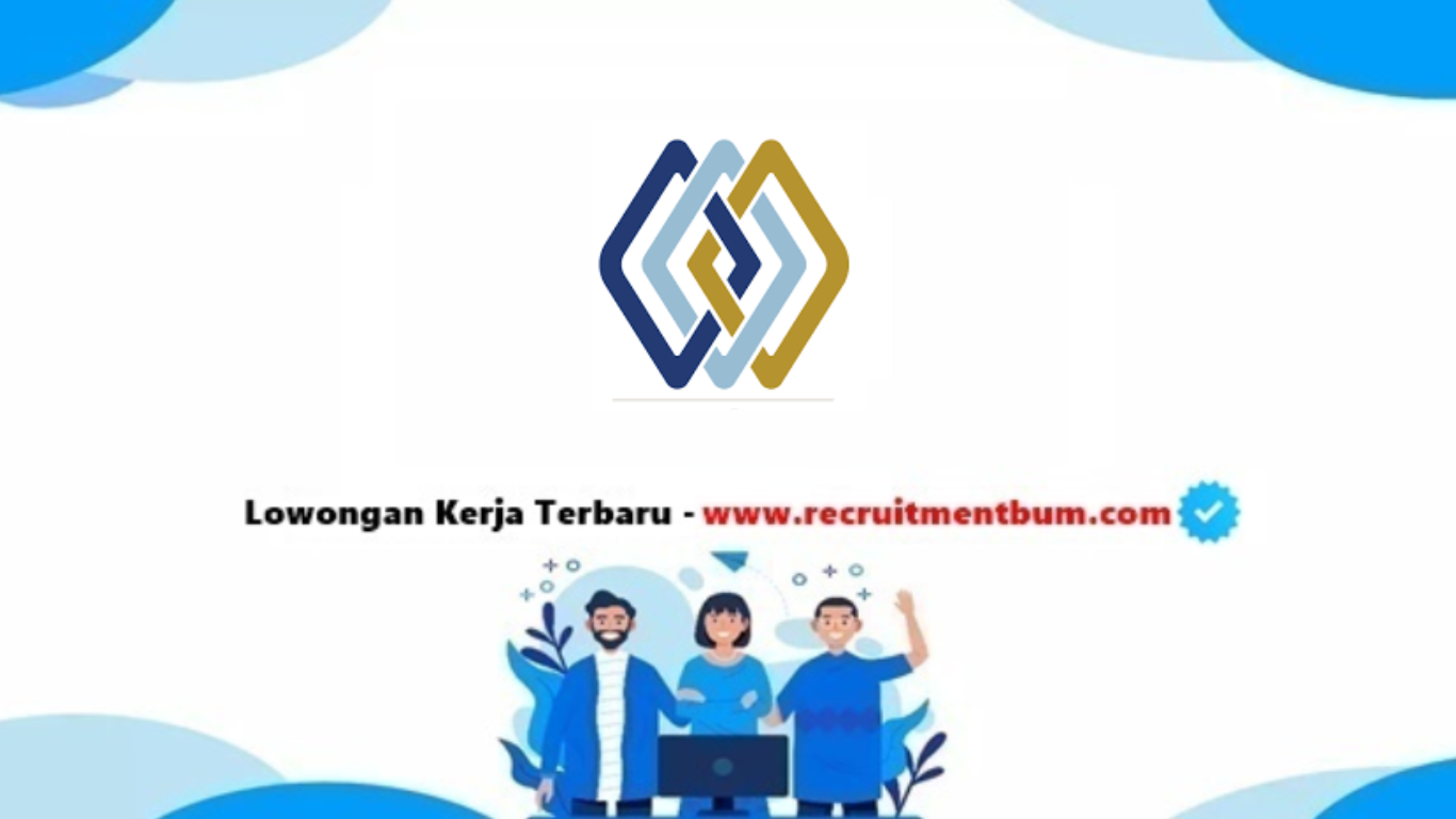 Lowongan kerja PT Kliring Berjangka Indonesia (Persero) 2025 Lowongan kerja PT Kliring Berjangka Indonesia (Persero) 2025