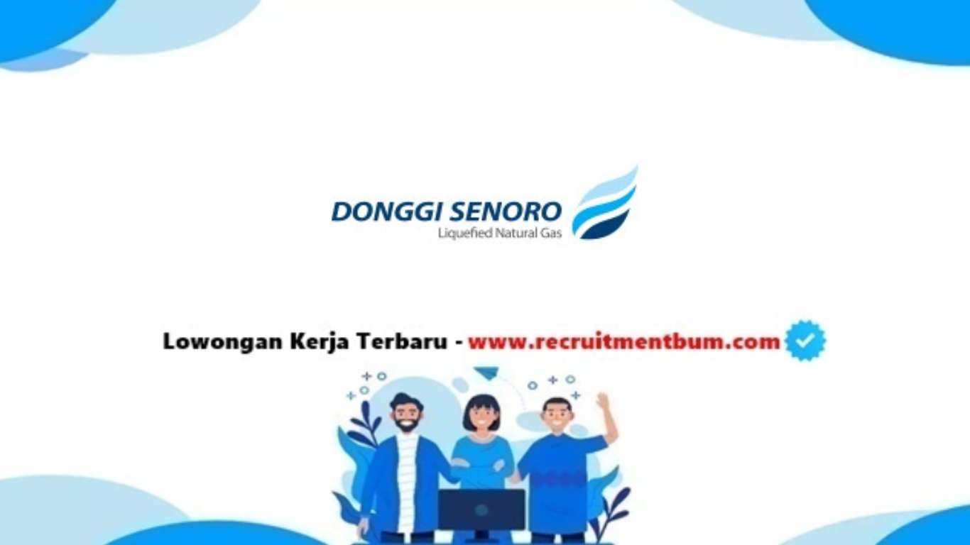Lowongan kerja PT Donggi Senoro LNG 2025